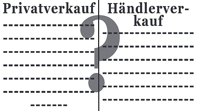Privatverkauf vs. Händler: Was ist beim Autoverkauf besser?